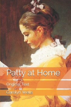Patty at Home - Book #2 of the Patty Fairfield