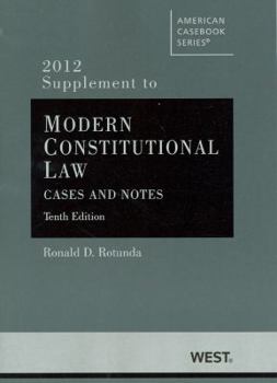 Paperback Modern Constitutional Law: Cases and Notes, 10th, 2012 Supplement Book