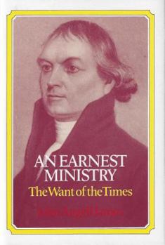 An Earnest Ministry, The Want of Our Times - The Apostolic Pastor