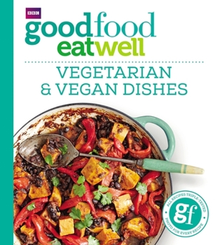 Paperback Good Food Eat Well: Vegetarian and Vegan Dishes Book