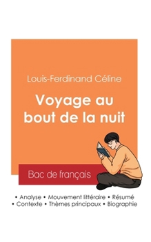 Paperback Réussir son Bac de français 2025: Analyse du Voyage au bout de la nuit de Louis-Ferdinand Céline [French] Book