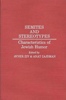 Hardcover Semites and Stereotypes: Characteristics of Jewish Humor Book