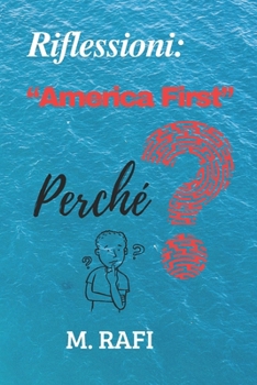 Paperback Riflessioni: America First Perché? [Italian] Book