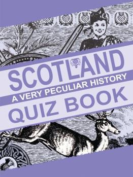 Paperback Scotland Quiz Book (Very Peculiar History Quiz Book) Book