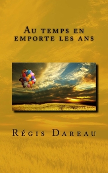 Paperback Au temps en emporte les ans [French] Book