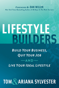Paperback Lifestyle Builders: Build Your Business, Quit Your Job, and Live Your Ideal Lifestyle Book