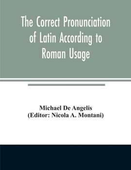 Paperback The correct pronunciation of Latin according to Roman usage Book