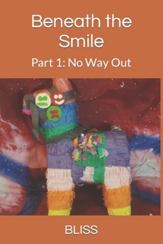 Paperback Beneath the Smile: Part 1: No Way Out Book