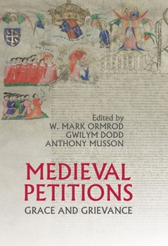 Hardcover Medieval Petitions: Grace and Grievance Book