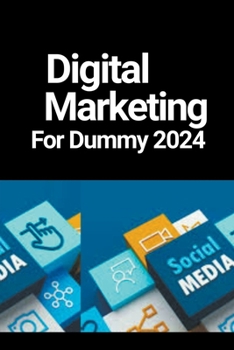 Paperback Digital Marketing For Dummy 2024 Book