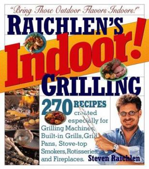 Hardcover Raichlen's Indoor! Grilling Book