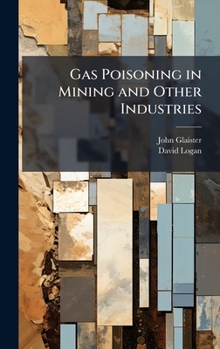 Hardcover Gas Poisoning in Mining and Other Industries Book