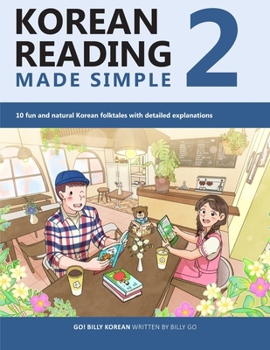 Paperback Korean Reading Made Simple 2: 10 fun and natural Korean folktales with detailed explanations Book