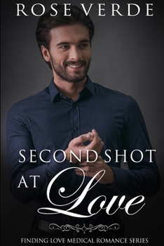 Second Shot At Love - Book #5 of the Finding Love