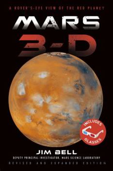 Hardcover Mars 3-D: A Rover's-Eye View of the Red Planet [With 3-D Glasses] Book