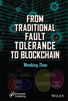 Hardcover From Traditional Fault Tolerance to Blockchain Book