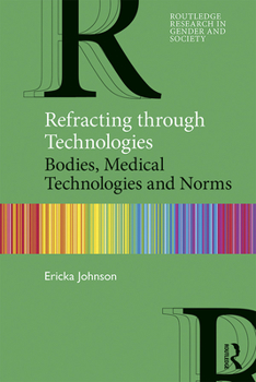 Paperback Refracting through Technologies: Bodies, Medical Technologies and Norms Book