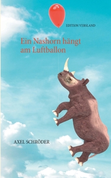 Paperback Ein Nashorn hängt am Luftballon: Lauter laute Laute [German] Book