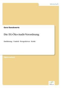 Paperback Die EG-Öko-Audit-Verordnung: Einführung - Umfeld - Perspektiven - Kritik [German] Book