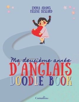 Paperback Ma deuxième année d'anglais - Doodle Book [French] Book