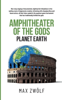 Paperback Amphitheater of the Gods: Planet Earth Book