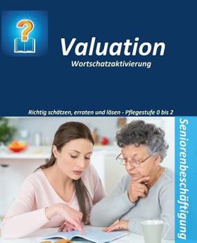 Paperback Valuation: Wortschatzaktivierung - Seniorenbeschäftigung [German] Book