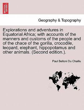 Explorations and Adventures in Equatorial Africa;