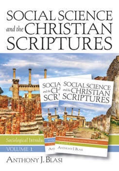 Paperback Social Science and the Christian Scriptures, 3-Volume Set: Sociological Introductions and New Translation Book