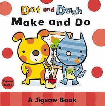 Dot and Dash Make and Do - Book  of the Dot and Dash