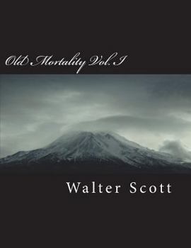 Paperback Old Mortality Vol. I Book