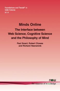 Paperback Minds Online: The Interface between Web Science, Cognitive Science and the Philosophy of Mind Book