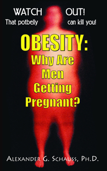 Hardcover Obesity: Why Are Men Getting Pregnant? Book