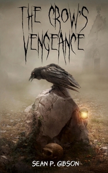 The Crow's Vengeance