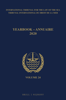 Paperback Yearbook International Tribunal for the Law of the Sea / Annuaire Tribunal International Du Droit de la Mer, Volume 24 (2020) Book