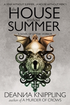 Paperback The House Without a Summer: A Novel of Gothic Horror Book