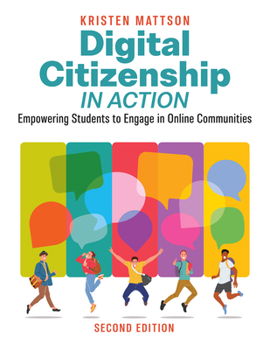 Paperback Digital Citizenship in Action, Second Edition: Empowering Students to Engage in Online Communities Book