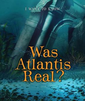 Was Atlantis Real? - Book  of the I Want to Know