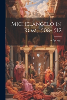 Paperback Michelangelo in Rom, 1508-1512 [German] Book