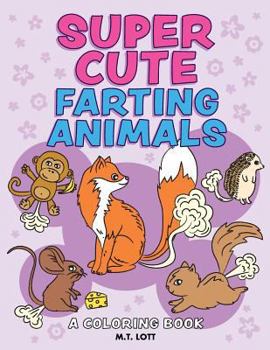 Paperback Super Cute Farting Animals Coloring Book