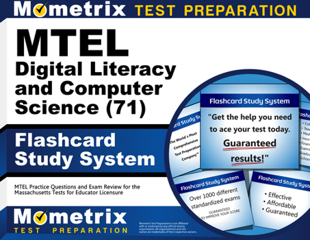 Cards MTEL Digital Literacy and Computer Science (71) Flashcard Study System: MTEL Practice Questions and Exam Review for the Massachusetts Tests for Educat Book