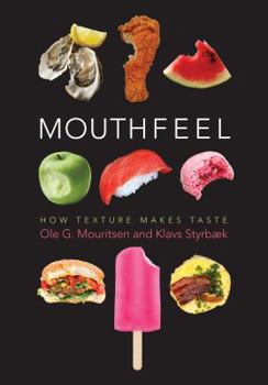 Hardcover Mouthfeel: How Texture Makes Taste Book