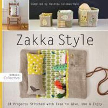 Paperback Zakka Style-Print-on-Demand-Edition: 24 Projects Stitched with Ease to Give, Use & Enjoy Book
