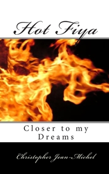 Paperback Hot Fiya: Closer to my Dreams Book