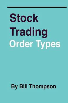 Paperback Stock Trading - Order Types Book