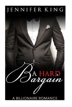 Paperback A Billionaire Romance: A Hard Bargain Book