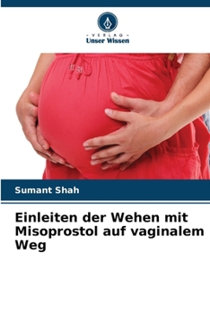 Paperback Einleiten der Wehen mit Misoprostol auf vaginalem Weg [German] Book