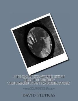 Paperback A Texas Style Witch Hunt "Justice Denied" The Darlie Lynn Routier Story Book