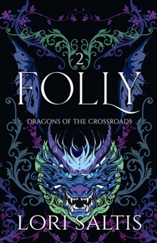 Paperback Folly: Dragons of the Crossroads Book 2 Book