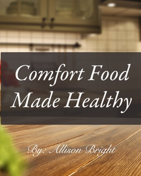 Paperback Comfort Food made Healthy: Amazon Edition Book