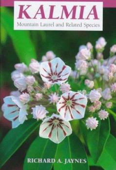 Hardcover Kalmia: Mountain Laurel and Related Species Book